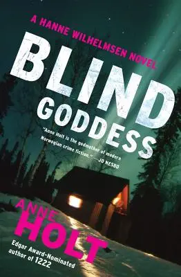 Blind Goddess: Hanne Wilhelmsen Cartea unu - Blind Goddess: Hanne Wilhelmsen Book One
