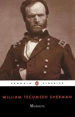 Memoriile generalului William T. Sherman - Memoirs of General William T. Sherman