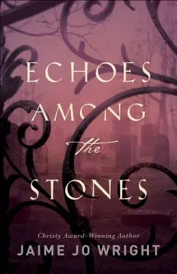 Echoes Among the Stones (Ecouri printre pietre) - Echoes Among the Stones