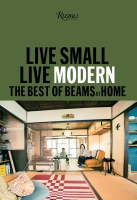 Live Small/Live Modern: Cele mai bune produse Beams at Home - Live Small/Live Modern: The Best of Beams at Home
