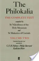 Filocalia, volumul 2: Textul complet; compilat de Sfântul Nikodimos din Sfântul Munte și Sfântul Markarios din Corint - The Philokalia, Volume 2: The Complete Text; Compiled by St. Nikodimos of the Holy Mountain & St. Markarios of Corinth
