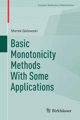 Metode de bază ale monotonicității cu câteva aplicații - Basic Monotonicity Methods with Some Applications
