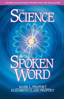 Știința cuvântului rostit (The Science of the Spoken Word) - The Science of the Spoken Word
