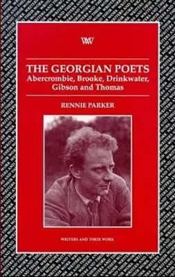 Poeți georgieni: Abercrombie, Brooke, Drinkwater, Lascelles, Thomas - Georgian Poets: Abercrombie, Brooke, Drinkwater, Lascelles, Thomas