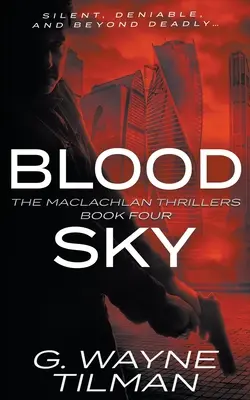 Blood Sky: Un thriller MacLachlan - Blood Sky: A MacLachlan Thriller