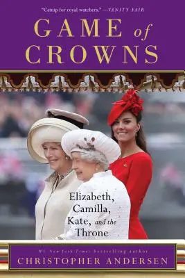 Jocul coroanelor: Elizabeth, Camilla, Kate și tronul - Game of Crowns: Elizabeth, Camilla, Kate, and the Throne
