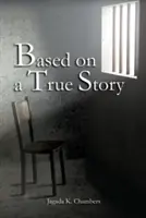 Bazat pe o poveste adevărată - Based on a True Story