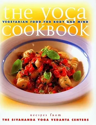 Das Yoga-Kochbuch: Yoga-Kochbuch - The Yoga Cookbook: Yoga Cookbook