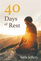 40 de zile de odihnă - 40 Days of Rest