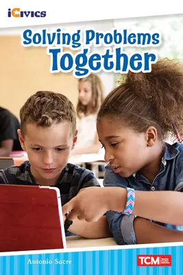 Rezolvarea problemelor împreună - Solving Problems Together