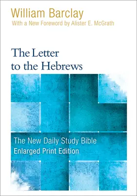 Scrisoarea către Evrei (Tipar mărit) - The Letter to the Hebrews (Enlarged Print)