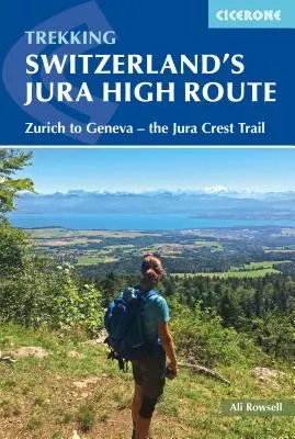 Traseul Jura Crest din Elveția - Switzerland's Jura Crest Trail