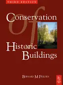 Conservarea clădirilor istorice - Conservation of Historic Buildings