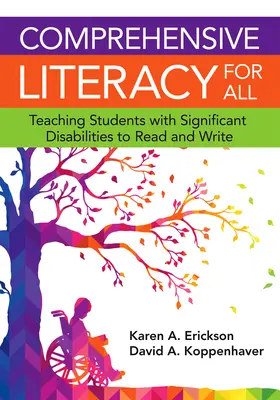 Alfabetizare cuprinzătoare pentru toți: Învățarea elevilor cu dizabilități semnificative să citească și să scrie - Comprehensive Literacy for All: Teaching Students with Significant Disbilities to Read and Write