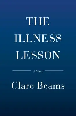 Lecția de boală (The Illness Lesson) - The Illness Lesson