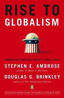 Rise to Globalism: Politica externă americană din 1938, ediția a IX-a revizuită - Rise to Globalism: American Foreign Policy Since 1938, Ninth Revised Edition