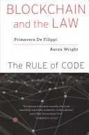 Blockchain și legea: Regula codului - Blockchain and the Law: The Rule of Code