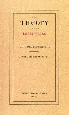Teoria clasei învinșilor (The Theory of the Loser Class) - The Theory of the Loser Class