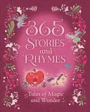 365 de povești și rime: Povești de magie și minune - 365 Stories and Rhymes: Tales of Magic and Wonder