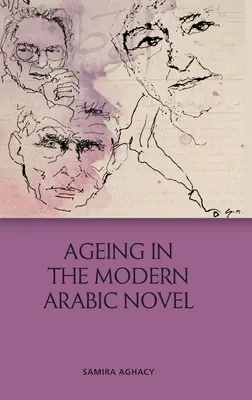 Îmbătrânirea în romanul arab modern - Ageing in the Modern Arabic Novel
