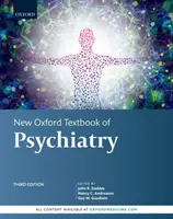 New Oxford Textbook of Psychiatry (Noul manual Oxford de psihiatrie) - New Oxford Textbook of Psychiatry