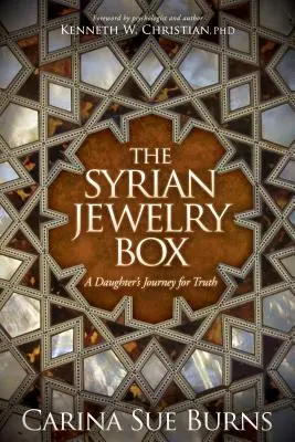 Cutia de bijuterii siriană: Călătoria pentru adevăr a unei fiice - The Syrian Jewelry Box: A Daughter's Journey for Truth