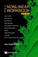 Manual de lucru neliniar, The: Chaos, Fractals, Cellular Automata, Neural Networks, Genetic Algorithms, Gene Expression Programming, Support Vector Machine, - Nonlinear Workbook, The: Chaos, Fractals, Cellular Automata, Neural Networks, Genetic Algorithms, Gene Expression Programming, Support Vector Machine,