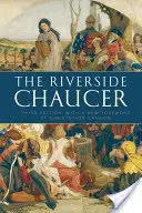Riverside Chaucer - reeditat cu o nouă prefață de Christopher Cannon - Riverside Chaucer - Reissued with a new foreword by Christopher Cannon