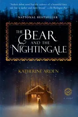 Ursul și privighetoarea (The Bear and the Nightingale) - The Bear and the Nightingale