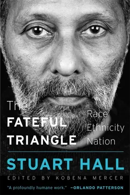 Triunghiul fatal: Rasă, etnicitate, națiune - The Fateful Triangle: Race, Ethnicity, Nation