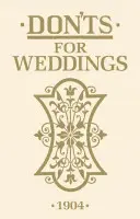 Ce să nu faci la nuntă - Don'ts for Weddings