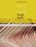 New Perspectives Microsoft (R) Office 365 & Excel 2016 - Introductory (Carey Patrick (Carey Associates Inc.))