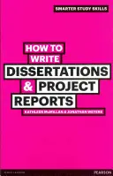 Cum să scrii disertații și rapoarte de proiect - How to Write Dissertations & Project Reports