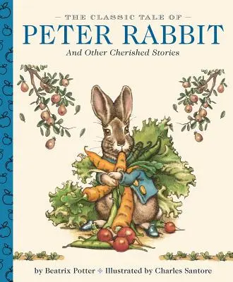 Povestea clasică a iepurașului Peter: Un clasic de la Little Apple - The Classic Tale of Peter Rabbit: A Little Apple Classic