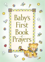 Prima carte de rugăciuni a bebelușului - Baby's First Book of Prayers