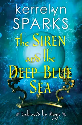 Sirena și marea albastră adâncă (The Siren and the Deep Blue Sea) - The Siren and the Deep Blue Sea