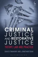 Reimaginarea justiției restaurative: Agenție și responsabilitate în procesul penal - Reimagining Restorative Justice: Agency and Accountability in the Criminal Process