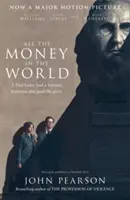 Toți banii din lume - All the Money in the World - All the Money in the World