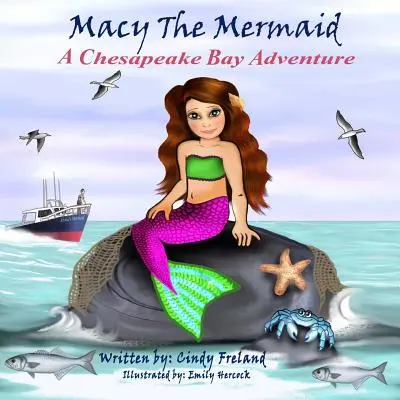 Sirena Macy: O aventură în Golful Chesapeake - Macy the Mermaid: A Chesapeake Bay Adventure