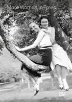Mai multe femei în copaci: Climbing Up Again - More Women in Trees: Climbing Up Again