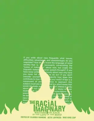 Imaginarul rasial: Writers on Race in the Life of the Mind (Scriitori despre rasă în viața minții) - The Racial Imaginary: Writers on Race in the Life of the Mind