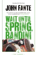 Așteaptă până la primăvară, Bandini - Wait Until Spring, Bandini