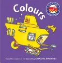 Primele concepte Amazing Machines: Culori - Amazing Machines First Concepts: Colours