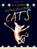 Old Possum's Book of Practical Cats - cu ilustrații de Rebecca Ashdown - Old Possum's Book of Practical Cats - with illustrations by Rebecca Ashdown