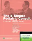 Consult pediatric de 5 minute - 5-Minute Pediatric Consult