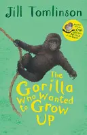 Gorila care voia să crească - The Gorilla Who Wanted to Grow Up