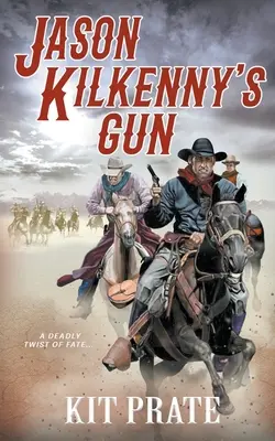 Pistolul lui Jason Kilkenny - Jason Kilkenny's Gun