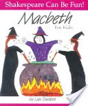 Macbeth pentru copii - Macbeth for Kids