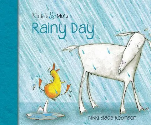 Ziua ploioasă a lui Muddle & Mo - Muddle & Mo's Rainy Day