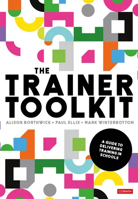 Setul de instrumente pentru formatori: Un ghid pentru furnizarea de formare în școli - The Trainer Toolkit: A Guide to Delivering Training in Schools